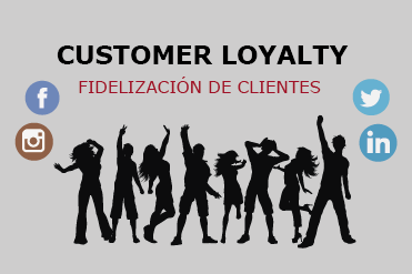 Customer Loyalty: Fidelización de clientes
